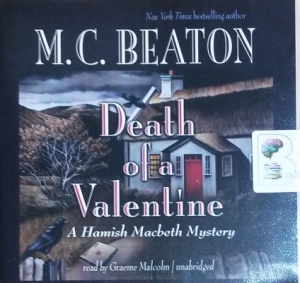 Death of a Valentine written by M.C. Beaton performed by Graeme Malcolm on CD (Unabridged)